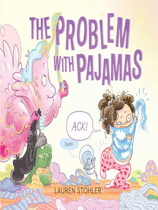 Title details for The Problem with Pajamas by Lauren Stohler - Wait list